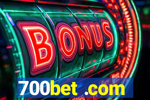 700bet .com